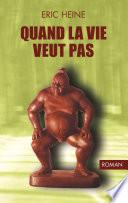 quand la vie veut pas