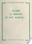 Quand le berger se fait agneau...