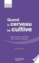 Quand le cerveau se cultive