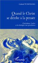 Quand le Christ se dérobe à la pensée