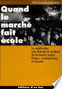Quand le marché fait école