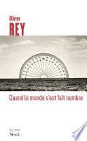 Quand le monde s'est fait nombre