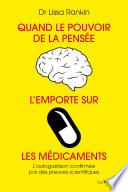 Quand le pouvoir de la pensée l'emporte sur les médicaments