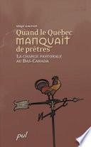 Quand le Québec manquait de prêtres