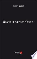 Quand le silence s'est tu