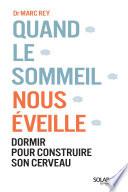 Quand le sommeil nous éveille