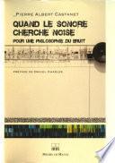 Quand le sonore cherche noise