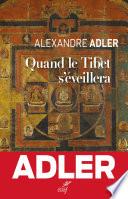 Quand le Tibet s'éveillera