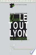 Quand le Tout-Lyon se compte...