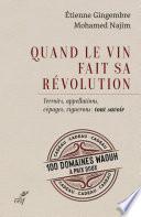 Quand le vin fait sa révolution