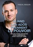 Quand les ados prennent le pouvoir
