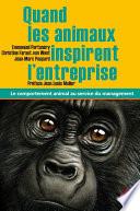 Quand les animaux inspirent l'entreprise. Le comportement animal au service du management