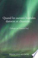 Quand les aurores boréales dansent et chantent...