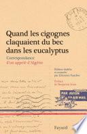Quand les cigognes claquaient du bec dans les eucalyptus