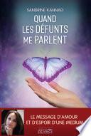 Quand les défunts me parlent