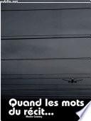 Quand les mots du récit...