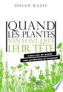 Quand les plantes n'en font qu'à leur tête