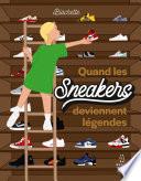 Livre Quand les sneakers deviennent légendes