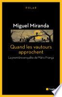 Quand les vautours approchent