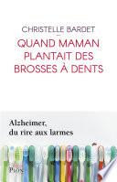 Quand maman plantait des brosses à dents