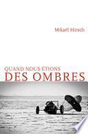 Quand nous étions des ombres