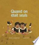 Quand on était seuls