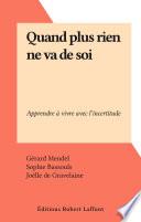 Quand plus rien ne va de soi