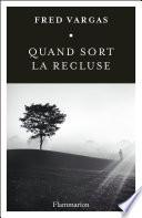 Quand sort la recluse