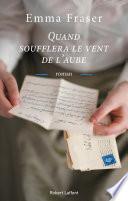 Quand soufflera le vent de l'aube