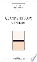 Quand Speedoux s'endort