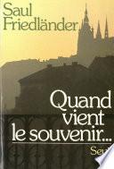 Quand vient le souvenir...
