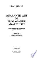 Quarante ans de propagande anarchiste