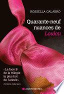Quarante-neuf nuances de Loulou