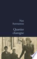 Quartier charogne