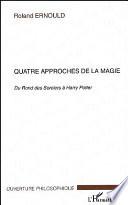 Quatre approches de la magie