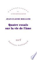 Quatre essais sur la vie de l’âme