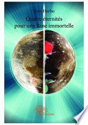Quatre éternités pour une Rose immortelle