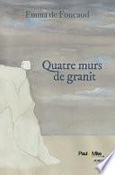 Quatre murs de granit