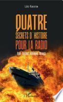 Quatre secrets d'histoire pour la rafio