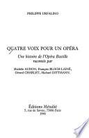 Quatre voix pour un opéra