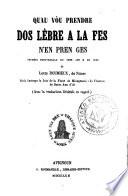 Quau vòu prendre dos lèbre a la fes n'en pren ges; Coumèdi Prouvençalo en tres ate e en vers, etc. (Avec la traduction littérale en regard.-A vans-prepaus de F. Mistral.).