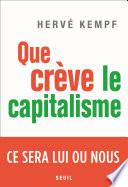 Que crève le capitalisme