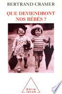 Que deviendront nos bébés ?
