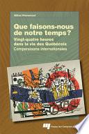 Que faisons-nous de notre temps?