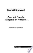 Que fait l'armée française en Afrique?