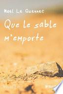 Que le sable m'emporte