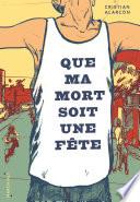 Que ma mort soit une fête