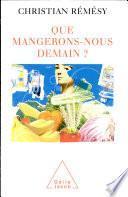 Que mangerons-nous demain ?