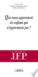 Que nous apprennent les enfants qui n'apprennent pas ?