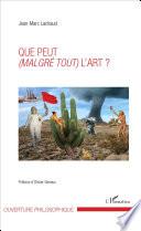 Que peut (malgré tout) l'art ?